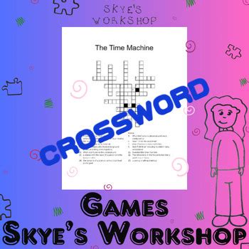 The Time Machine: Steck-Vaughn Crossword Puzzle by Skye's Workshop