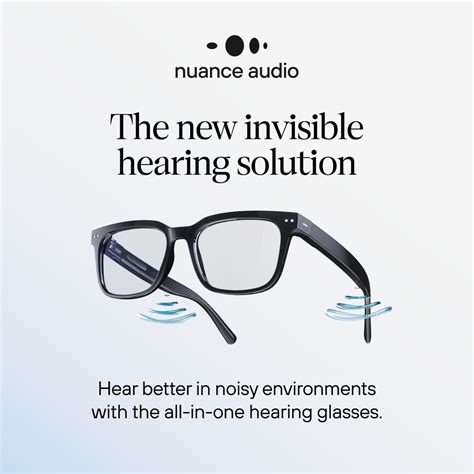 Introducing Nuance Audio, the new invisible hearing solution for ...