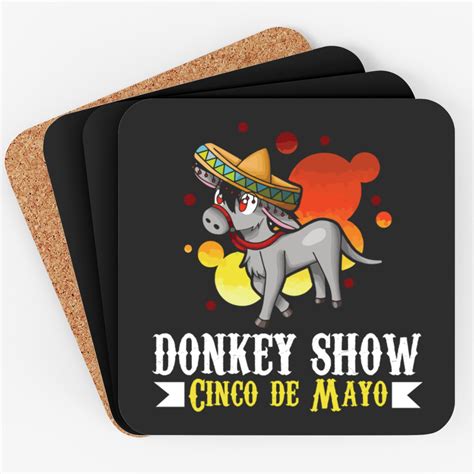 Cinco De Mayo Donkey Show Mexico Coaster - Cinco De Mayo Donkey Show ...