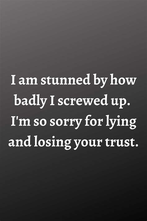67 Apology for Lying Quotes - Darling Quote