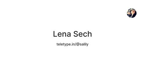 Lena Sech — Teletype