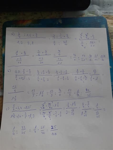 25. Oblicz. a) b) c) 3: 1,5 + 3 4 1,2 2,1 0,8: 16 1 + + 0,5 : 2 5 § 2,4 ...