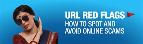 Red Flags : How to Spot and Avoid Online Scams