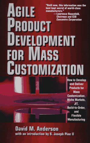 Buy Agile Product Devevelopment for Mass Customizatiom: How to Develop ...