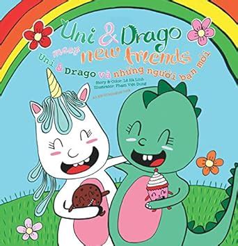 Uni & Drago meet new friends - EN-VN bilingual version : A fun book ...