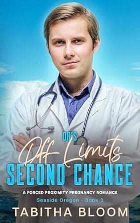 Dr's Off-Limits Second Chance: A Forced Proximity Pregnancy Romance ...