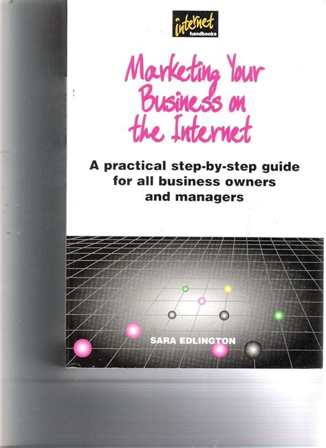 Buy Marketing Your Business on the Internet: A Practical Step-by-step ...