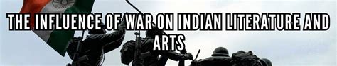 The Influence of War on Indian Literature and Arts – MILITARY MARVELS LLP