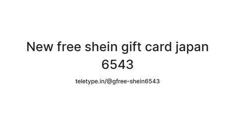 New free shein gift card japan 6543 — Teletype