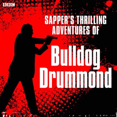 Julian Rhind-Tutt reads Sapper's Bulldog Drummond: A BBC Radio 4 Extra ...