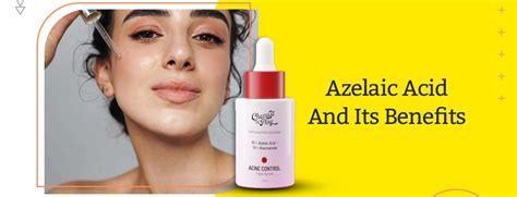 Azelaic Acid And Its Benefits
