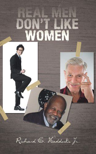 Real Men Don’T Like Women eBook : Haddocks Jr., Richard C.: Amazon.in ...