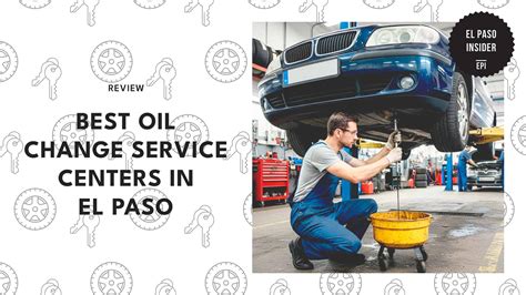5 El Paso Oil Change Service Centers Worth Coming Back To [2026 ]