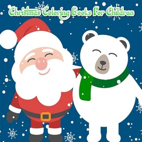 Christmas Coloring Books for Children: Christmas Preschool Color and ...