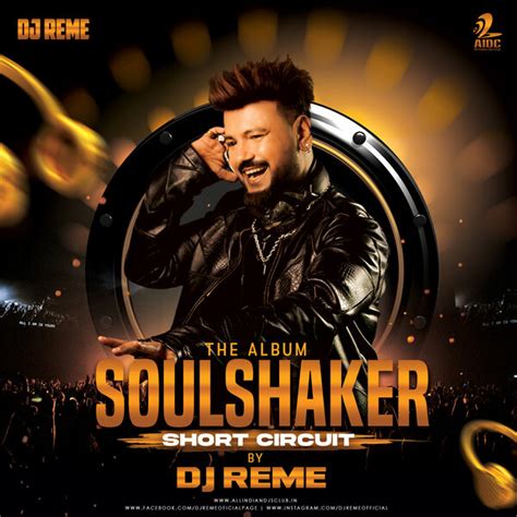 AIDC - SOULSHAKER - SHORT CIRCUIT - 2023 - DJ REME