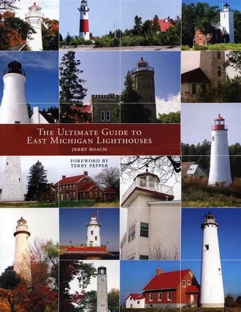 The Ultimate Guide To East Michigan Lighthouses (The Ultimate Guides ...