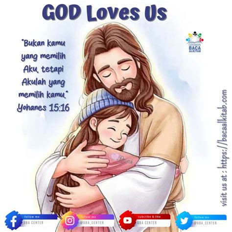 GOD loves Us | Yohanes 15:16 (TB) - Gerakan Baca Alkitab