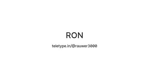 RON — Teletype