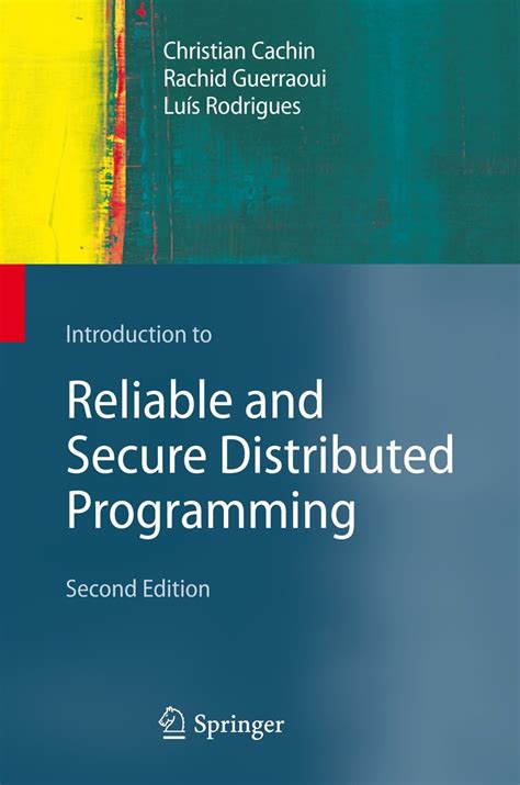 Buy Introduction to Reliable and Secure Distributed Programming Book ...