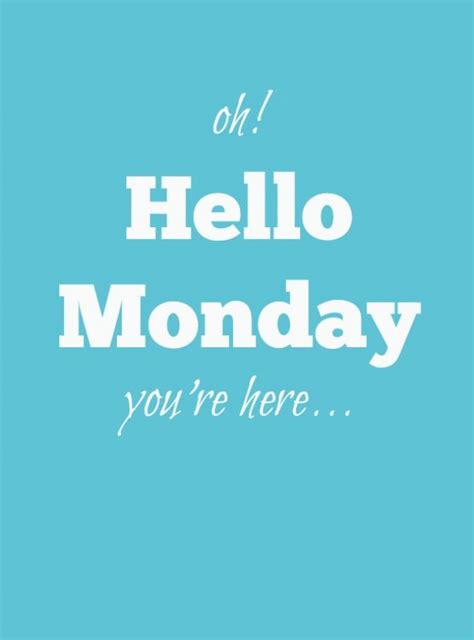 450+ Monday Pictures, Images, Photos - Page 8