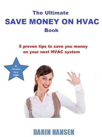The Ultimate Save Money On HVAC Book (Home HVAC Help 1) eBook : Hansen ...