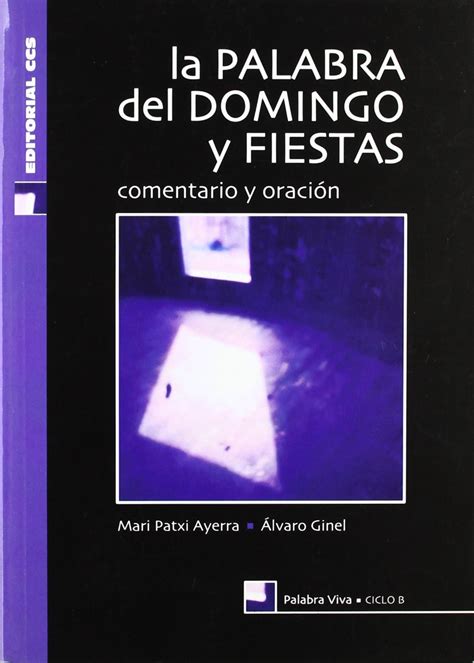 Amazon.in: Buy La palabra del domingo y fiestas - Ciclo B - 1ª Ed Book ...