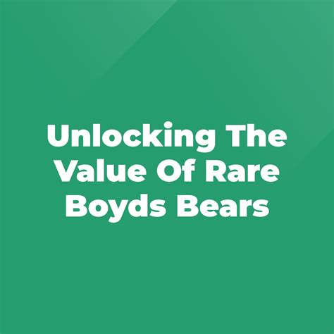 Unlocking The Value Of Rare Boyds Bears - Stratford Antiques & Collectibles