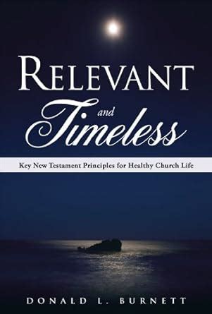 Relevant and Timeless: 7 Key NT Values for the Local Church eBook ...