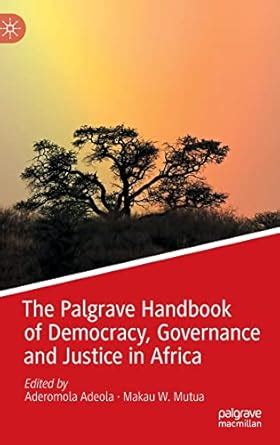 Buy The Palgrave Handbook of Democracy, Governance and Justice in ...
