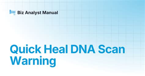 Quick Heal DNA Scan Warning | Biz Analyst Manual