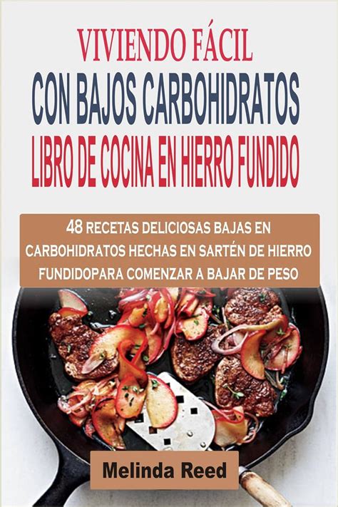 Viviendo fácil con bajos carbohidratos (Spanish Edition) eBook : Reed ...