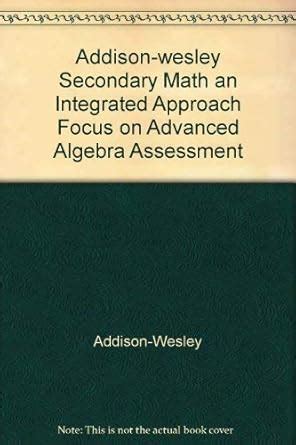 Buy Addison-wesley Secondary Math an Integrated Approach Focus on ...