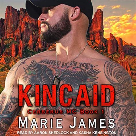 Kincaid: Cerberus MC Series, Book 1 (Audio Download): Marie James ...