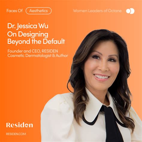 WLO Faces: Dr. Jessica Wu On Designing Beyond the Default • Octane