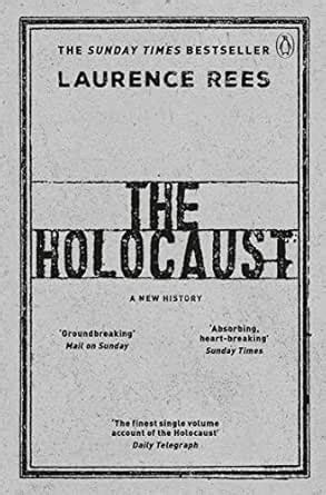 The Holocaust: A New History eBook : Rees, Laurence: Amazon.in: Books