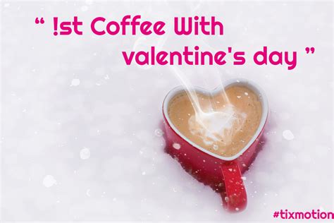 [#1 Trading] Valentine's Day Quotes Coffee With You