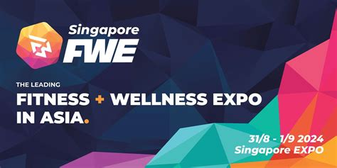 FWE Singapore 2024 | Asias leading fitness and wellness expo, Singapore ...