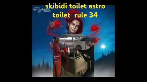 skibidi toilet astro toilet rule 34 #r34 - YouTube