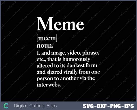Funny Meme With Dank Dictionary Definition Meme SVG PNG Files – creativepik