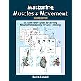 Buy Mastering Muscles and Movement: A Brain-Friendly System for ...
