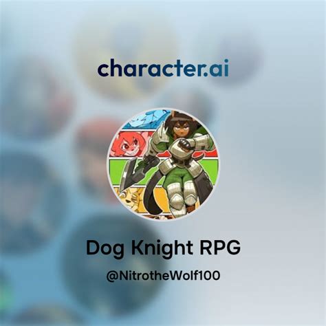 Chat with Dog Knight RPG | character.ai | AI Chat, Reimagined-Your ...