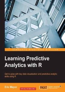 Learning Predictive Analytics with R: Buy Learning Predictive Analytics ...