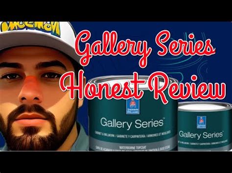 Reviewing The Sherwin Williams Gallery Series: A Must-watch! - YouTube
