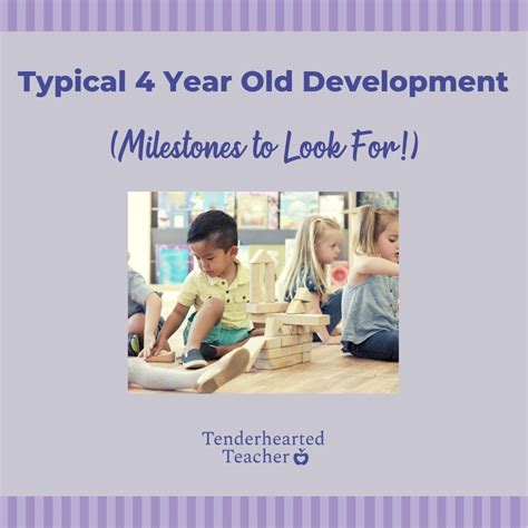 Typical 4 Year Old Development: Milestones to Look For