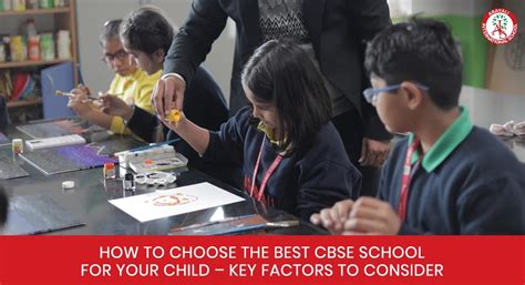 Choose Best CBSE School for Child: Key Important Factors