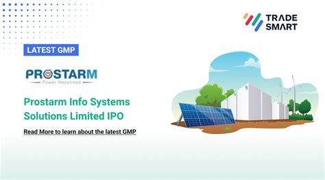 Prostarm Info Systems IPO GMP Today, Price, Lot Size & Financials - TradeSmart