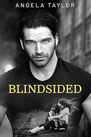 BLINDSIDED: A Sexy Romantic Suspense eBook : TAYLOR, ANGELA: Amazon.in ...