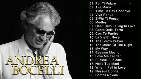 Andrea Bocelli Greatest Hits Playlist - Andrea Bocelli The Best Songs ...