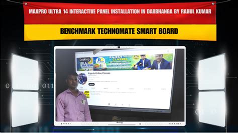 MaxPro Ultra 14 Interactive Panel Installation in Darbhanga by Rahul K ...