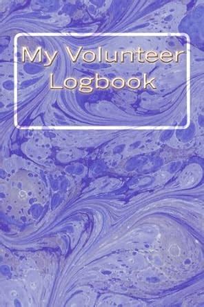 Buy My Volunteer Logbook Book Online at Low Prices in India | My ...